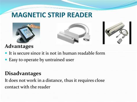 disadvantages of magnetic stripe reader